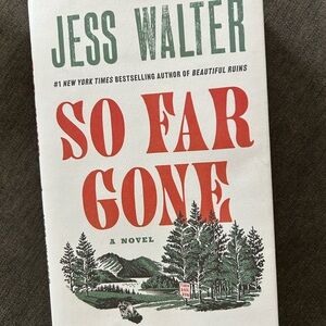 So Far Gone by Jess Walter 1st Print Book
